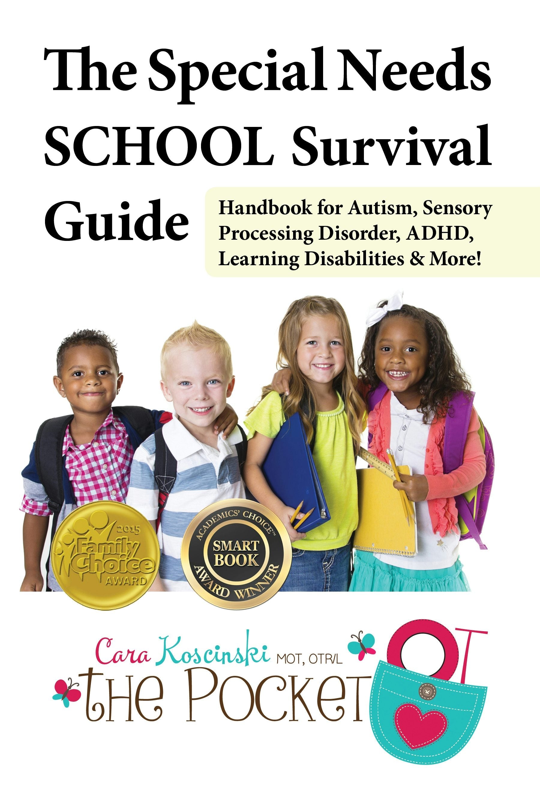 Book cover image for The Special Needs SCHOOL Survival Guide ISBN: 9781941765210
